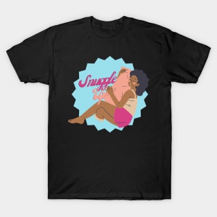 Snuggle Up Ver 1 T-Shirt